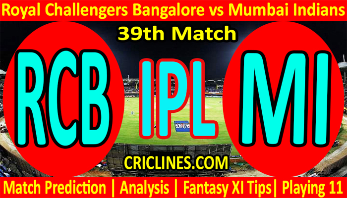 Today Match Prediction-RCB vs MI-IPL T20 2021-39th Match-Who Will Win