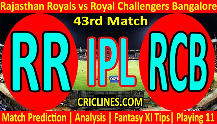 Today Match Prediction-RR vs RCB-IPL T20 2021-43rd Match-Who Will Win