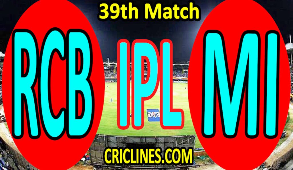 Today Match Prediction-Royal Challengers Bangalore vs Mumbai Indians-IPL T20 2021-39th Match-Who Will Win