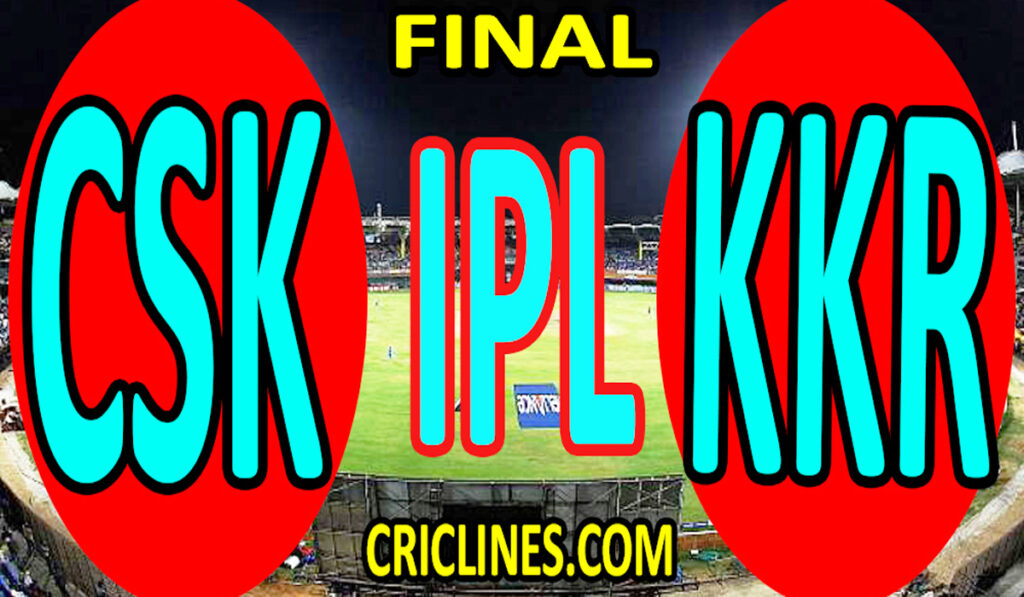 Today Match Prediction-Chennai Super Kings vs Kolkata Knight Riders-IPL T20 2021-Final-Who Will Win