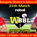 Today Match Prediction-MRW vs SSW-WBBL T20 2021-21st Match-Who Will Win