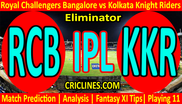 Today Match Prediction-RCB vs KKR-IPL T20 2021-Eliminator-Who Will Win