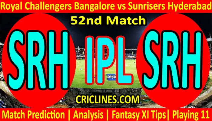 Today Match Prediction-RCB vs SRH-IPL T20 2021-52nd Match-Who Will Win