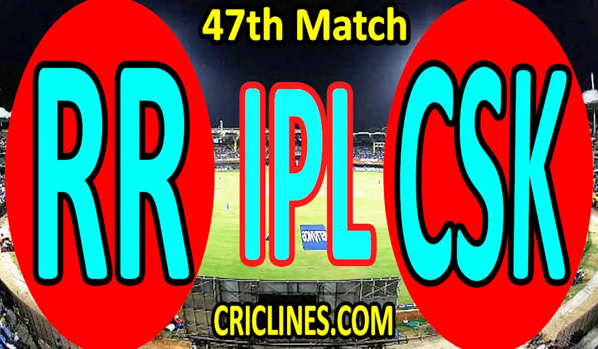 Today Match Prediction-RR vs CSK-IPL T20 2021-47th Match-Who Will Win