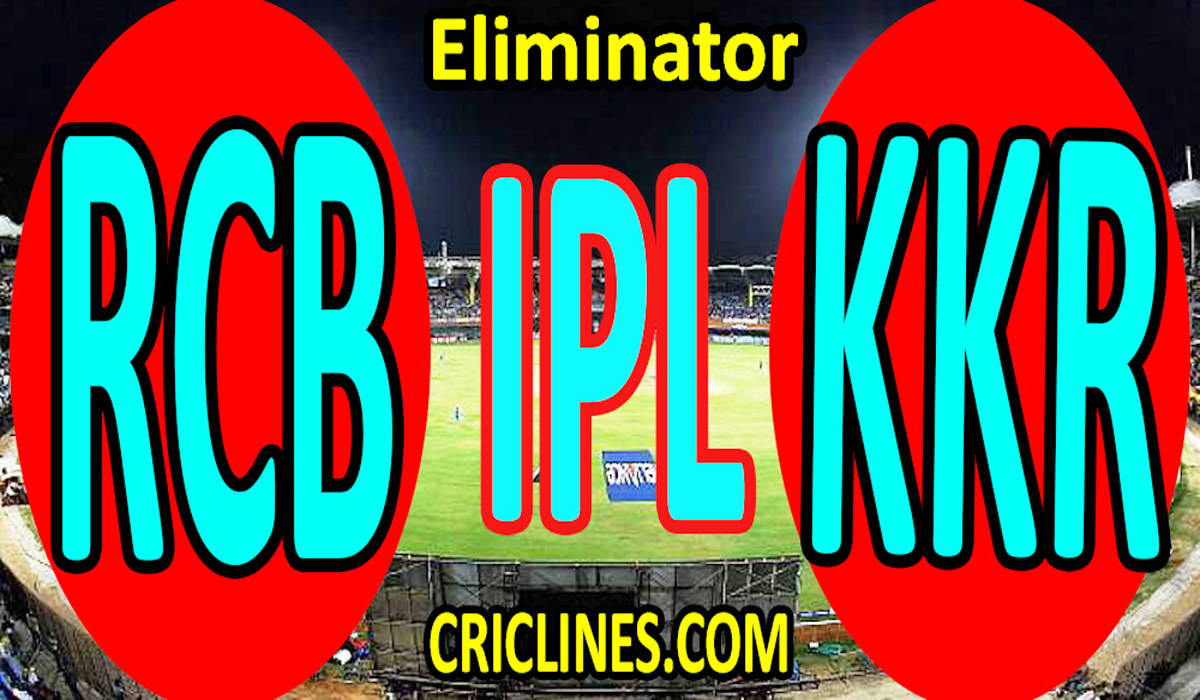 Today Match Prediction-Royal Challengers Bangalore vs Kolkata Knight Riders-IPL T20 2021-Eliminator-Who Will Win