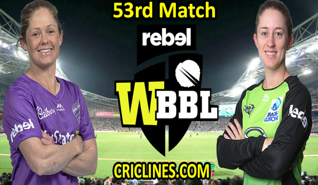 Today Match Prediction-Hobart Hurricanes Women vs Sydney Thunder Women-WBBL T20 2021-53rd Match-Who Will Win