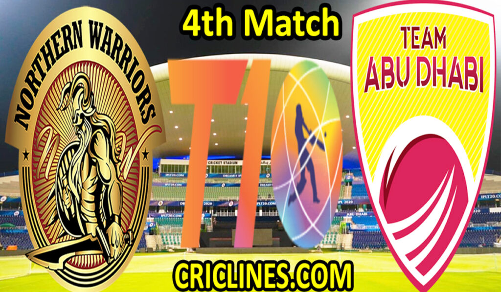 Today Match Prediction-Northern Warriors vs Team Abu Dhabi-Abu Dhabi T10 League-4th match-Who Will Win