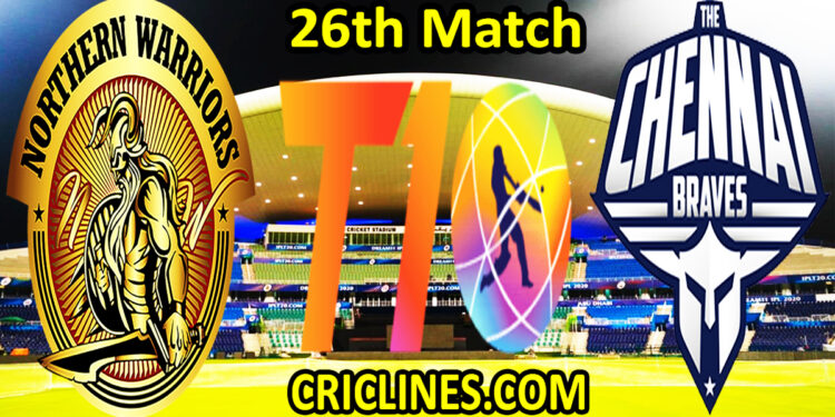 Today Match Prediction-Northern Warriors vs The Chennai Braves-Abu Dhabi T10 League-26th match-Who Will Win