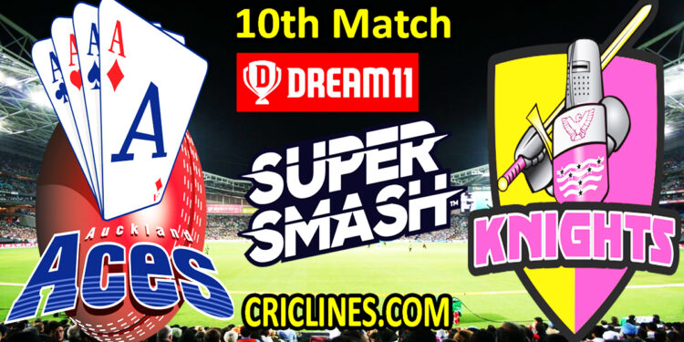 Auckland Aces vs Northern Knights-Today Match Prediction-Super Smash T20 2021-22-10th Match-Who Will Win