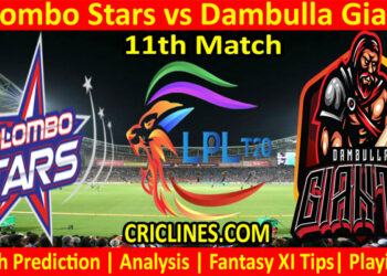 CLS vs DGS-Today Match Prediction-LPL T20 2021-11th Match-Who Will Win