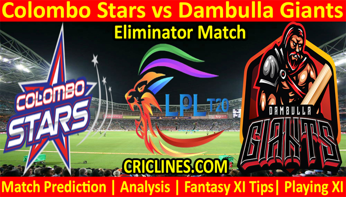 CLS vs DGS-Today Match Prediction-LPL T20 2021-Eliminator Match-Who Will Win