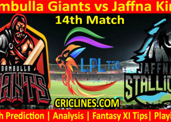 DGS vs JKS-Today Match Prediction-LPL T20 2021-14th Match-Who Will Win