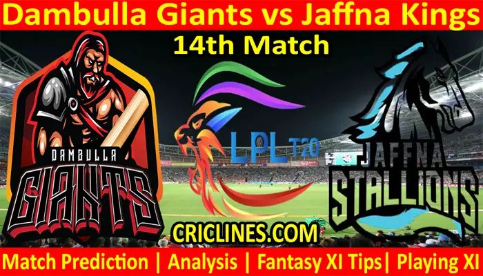 DGS vs JKS-Today Match Prediction-LPL T20 2021-14th Match-Who Will Win
