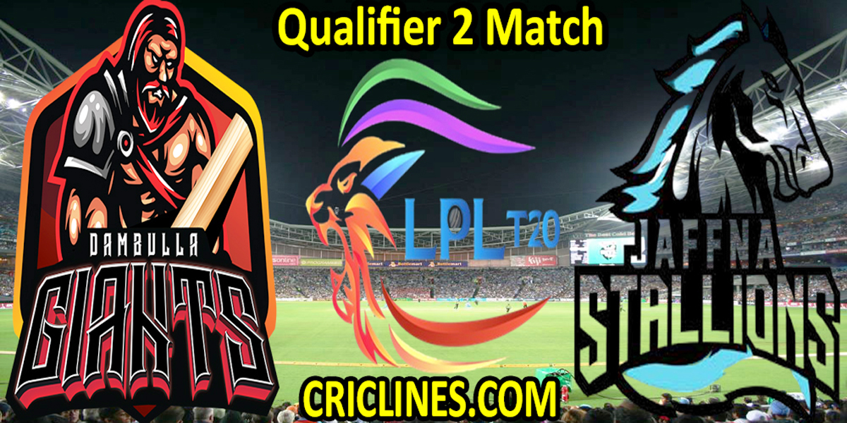 Dambulla Giants vs Jaffna Kings-Today Match Prediction-LPL T20 2021-Qualifier 2-Who Will Win