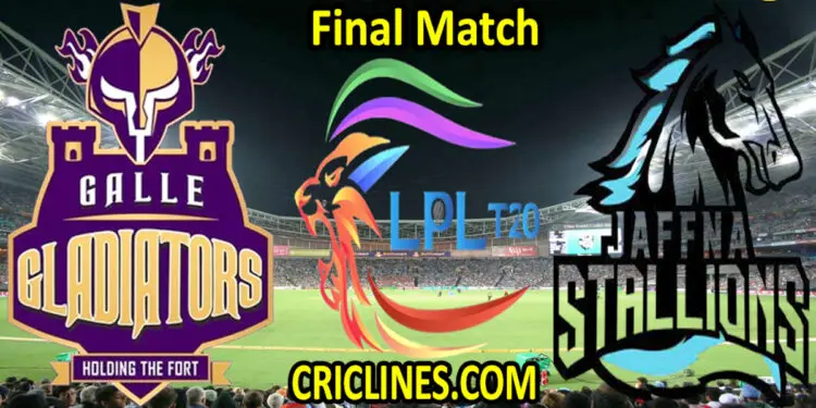 Galle Gladiators vs Jaffna Kings-Today Match Prediction-LPL T20 2021-Final-Who Will Win