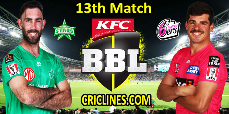 Melbourne Stars vs Sydney Sixers-Today Match Prediction-BBL T20 2021-22-13th Match-Who Will Win