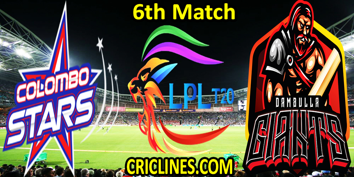 Today Match Prediction-Colombo Stars vs Dambulla Giants-LPL T20 2021-6th Match-Who Will Win