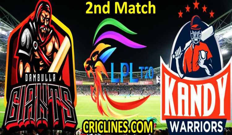 Today Match Prediction-Dambulla Giants vs Kandy Warriors-LPL T20 2021-2nd Match-Who Will Win