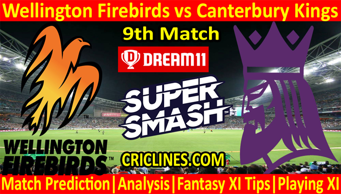 WFB vs CKS-Today Match Prediction-Super Smash T20 2021-22-9th Match-Who Will Win