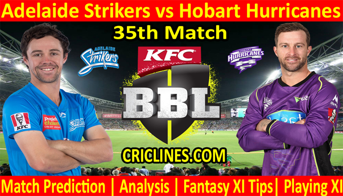 ADS vs HHS-Today Match Prediction-BBL T20 2021-22-35th Match-Who Will Win