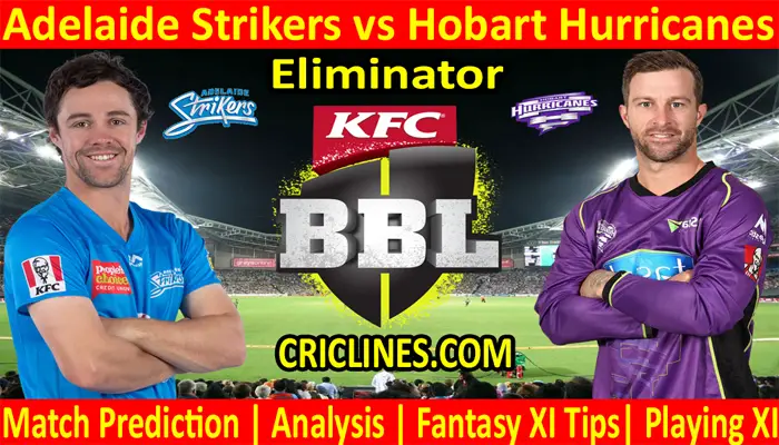 ADS vs HHS-Today Match Prediction-BBL T20 2021-22-Eliminator Match-Who Will Win