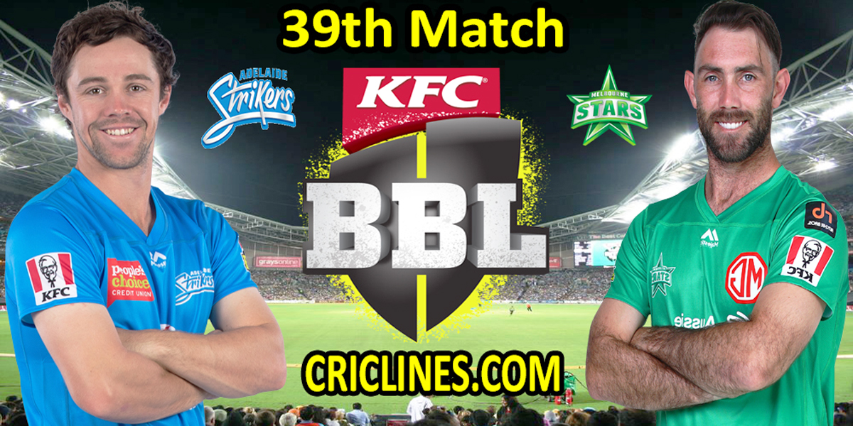 Adelaide Strikers vs Melbourne Stars-Today Match Prediction-BBL T20 2021-22-39th Match-Who Will Win