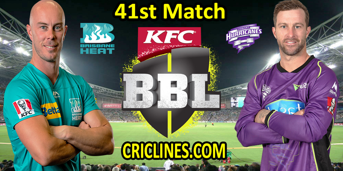 Brisbane Heat vs Hobart Hurricanes-Today Match Prediction-BBL T20 2021-22-41st Match-Who Will Win