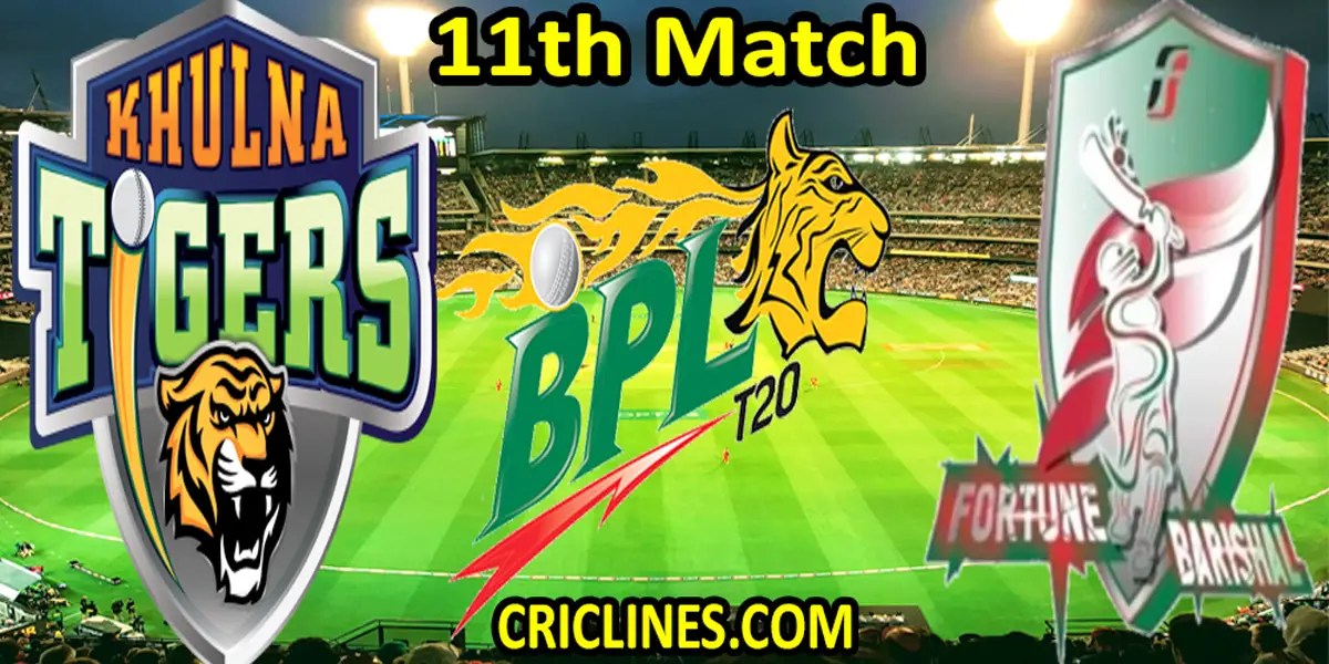 Khulna Tigers vs Fortune Barishal-Today Match Prediction-Dream11-BPL T20-11th Match-Who Will Win