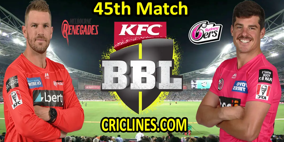 Melbourne Renegades vs Sydney Sixers-Today Match Prediction-BBL T20 2021-22-45th Match-Who Will Win