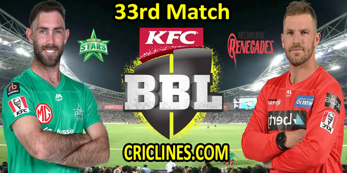 Melbourne Stars vs Melbourne Renegades-Today Match Prediction-BBL T20 2021-22-33rd Match-Who Will Win