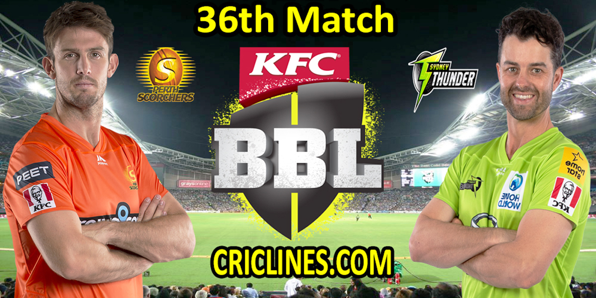 Perth Scorchers vs Sydney Thunder-Today Match Prediction-BBL T20 2021-22-36th Match-Who Will Win