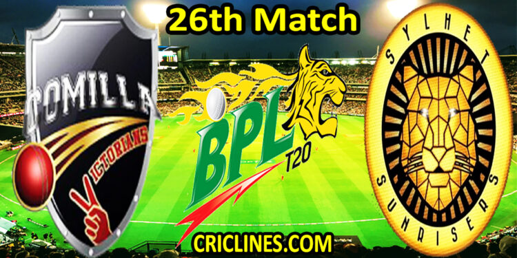 Comilla Victorians vs Sylhet Sunrisers-Today Match Prediction-Dream11-BPL T20-26th Match-Who Will Win