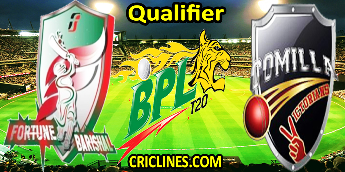 Fortune Barishal vs Comilla Victorians-Today Match Prediction-Dream11-BPL T20-1st Qualifier Match-Who Will Win