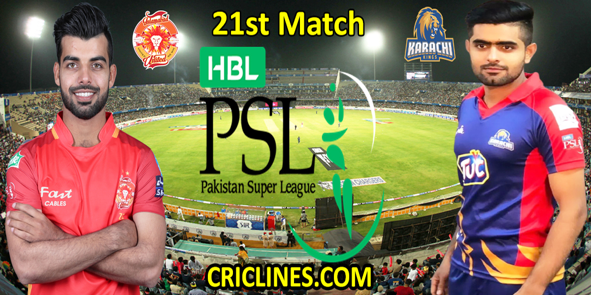 Islamabad United vs Karachi Kings-Today Match Prediction-PSL T20 2022-21st Match-Who Will Win