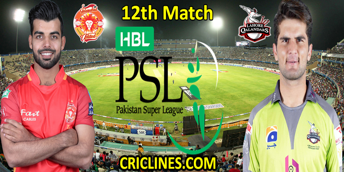 Islamabad United vs Lahore Qalandars-Today Match Prediction-PSL T20 2022-12th Match-Who Will Win