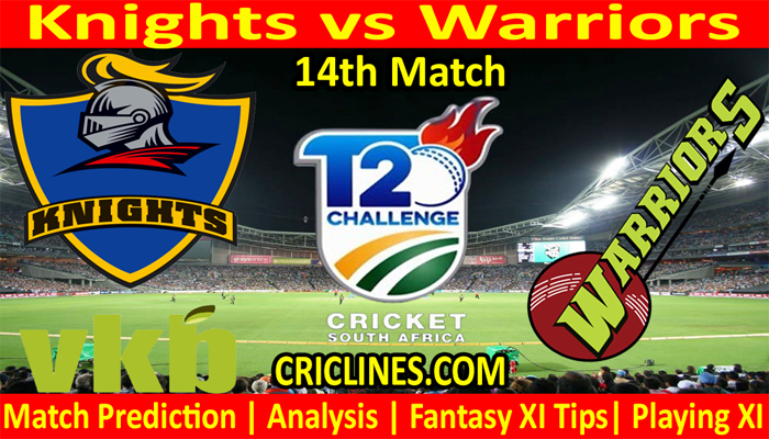 Knights vs Warriors-Today Match Prediction-CSA T20 Challenge-14th Match-Who Will Win