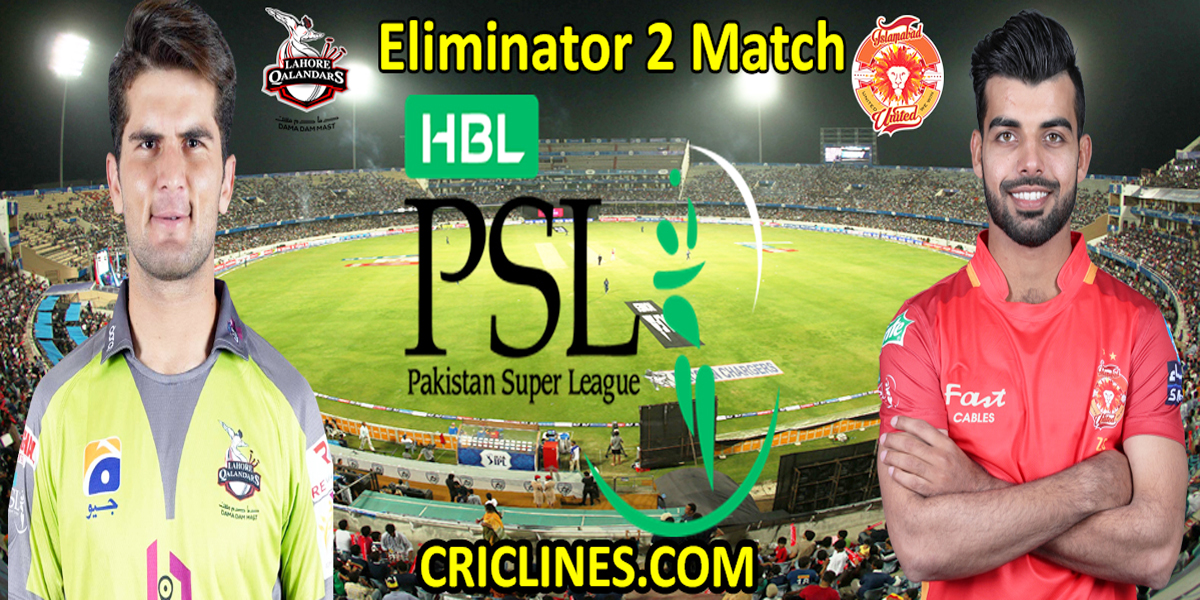 Lahore Qalandars vs Islamabad United-Today Match Prediction-PSL T20 2022-Eliminator 2 Match-Who Will Win
