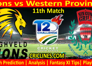 Lions vs Western Province-Today Match Prediction-CSA T20 Challenge-11th Match-Who Will Win