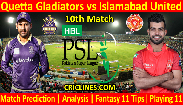 QGS vs ISU-Today Match Prediction-PSL T20 2022-10th Match-Who Will Win