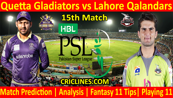 QGS vs LQS-Today Match Prediction-PSL T20 2022-15th Match-Who Will Win