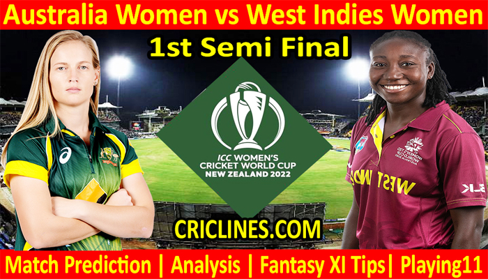 Today Match Prediction-AUSW vs WIW-Women ODI World Cup 2022-1st Semi Final Match-Who Will Win