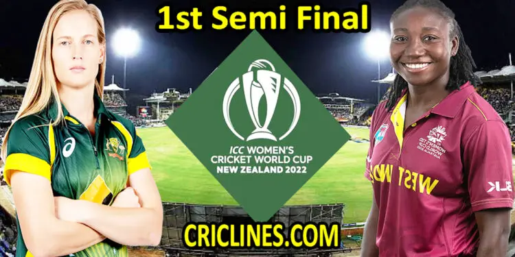 Today Match Prediction-Australia Women vs West Indies Women-Women ODI World Cup 2022-1st Semi Final Match-Who Will Win