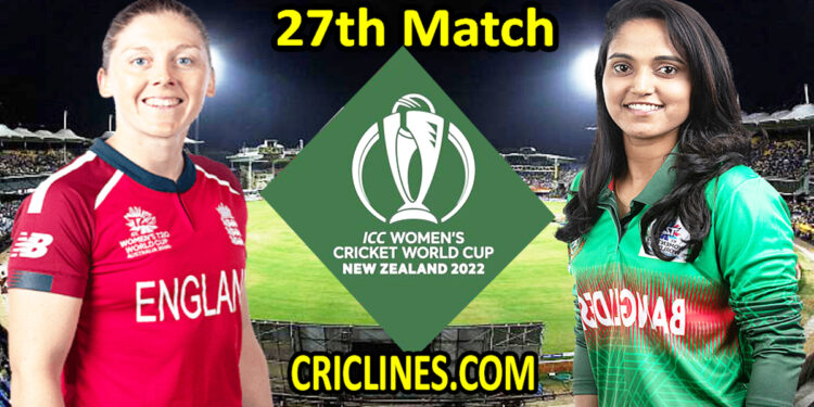 Today Match Prediction-England Women vs Bangladesh Women-Women ODI World Cup 2022-27th Match-Who Will Win