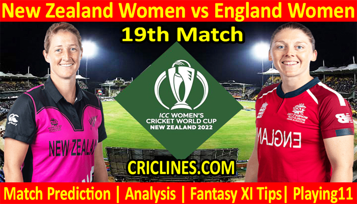 Today Match Prediction-NZW vs ENGW-Women ODI World Cup 2022-19th Match-Who Will Win