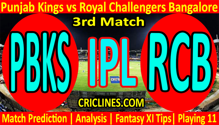 Today Match Prediction-PBKS vs RCB-IPL T20 2022-3rd Match-Who Will Win