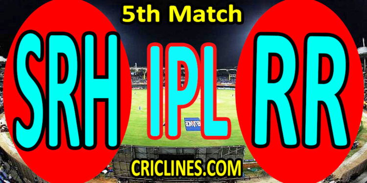 Today Match Prediction-Sunrisers Hyderabad vs Rajasthan Royals-IPL T20 2022-5th Match-Who Will Win