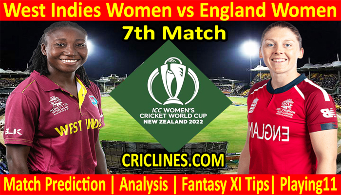 Today Match Prediction-WIW vs ENGW-Women ODI World Cup 2022-7th Match-Who Will Win