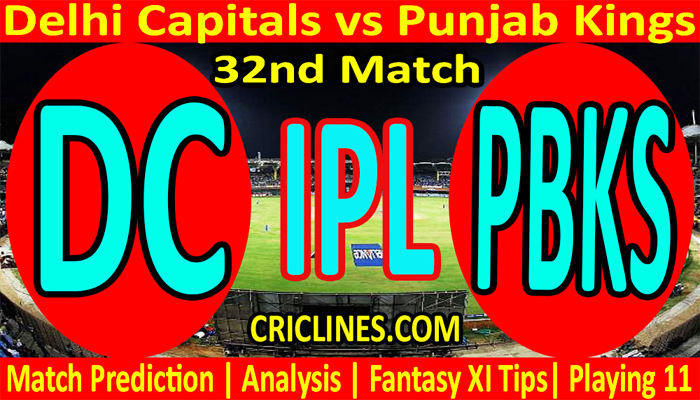 Today Match Prediction-DC vs PBKS-IPL T20 2022-32nd Match-Who Will Win