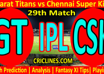 Today Match Prediction-GT vs CSK-IPL T20 2022-29th Match-Who Will Win