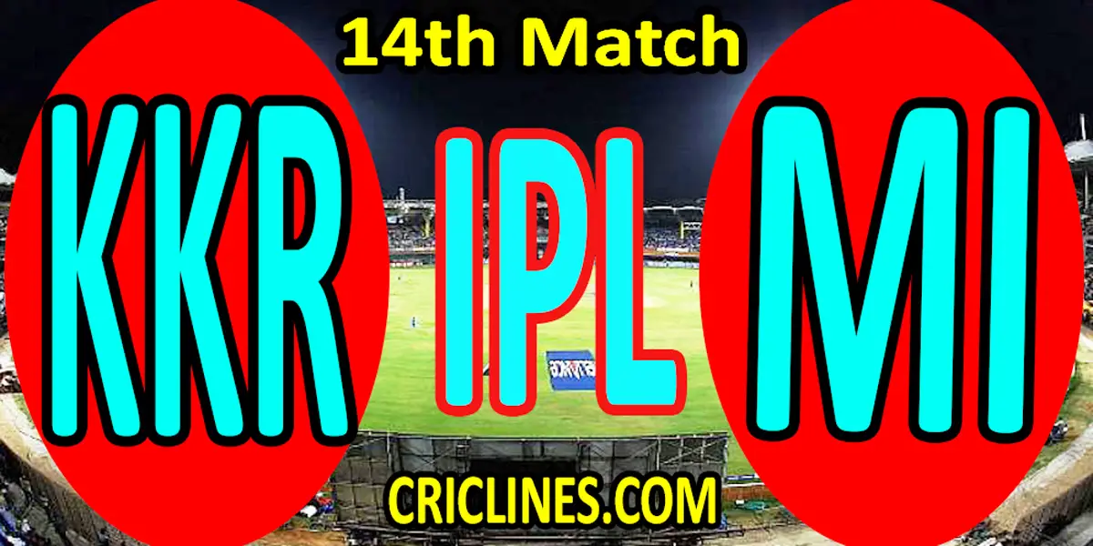 Today Match Prediction-Kolkata Knight Riders vs Mumbai Indians-IPL T20 2022-14th Match-Who Will Win